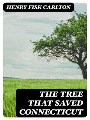 cover image of The Tree That Saved Connecticut